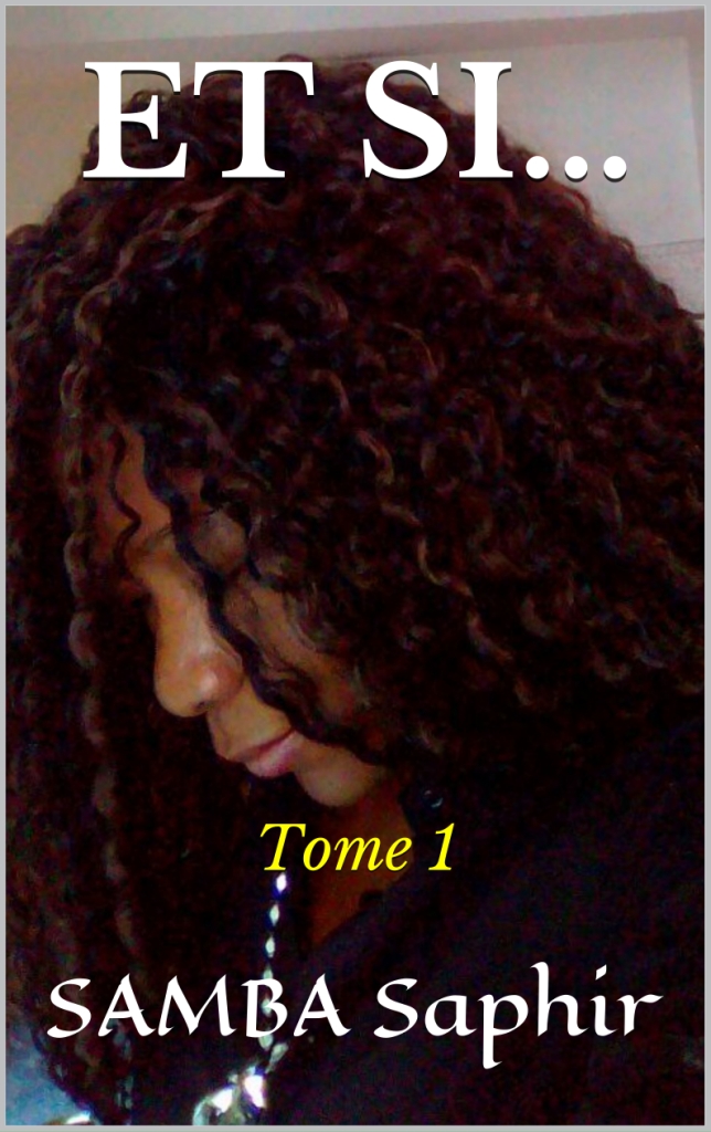 Et Si … (Tome 1)