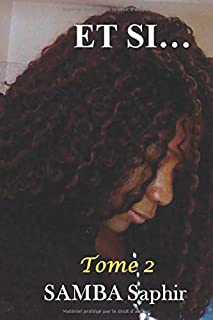 Et Si … (Tome 2)