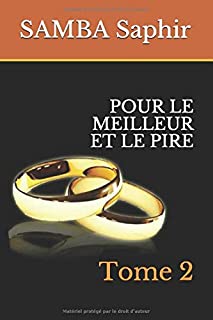 Pour le Meilleur et le Pire (Tome 2)